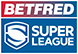 Bet Fred Super League